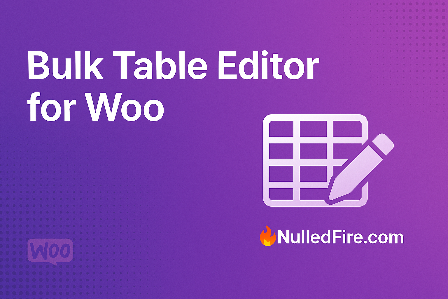 Bulk Table Editor for WooCommerce