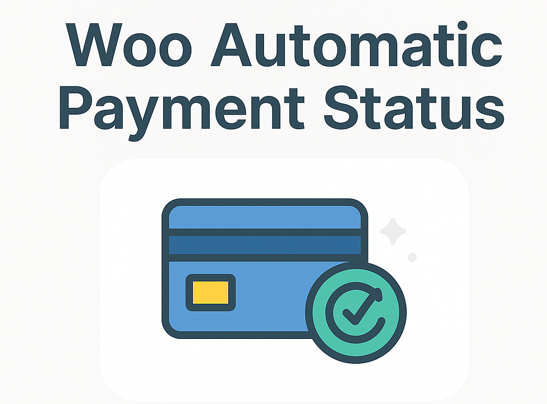 WooCommerce Automatic Payment Status