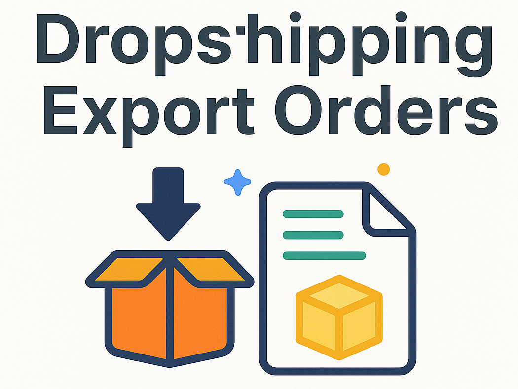 Dropshipping Export Orders Pro