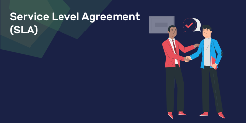 Service Level Agreements (SLA)